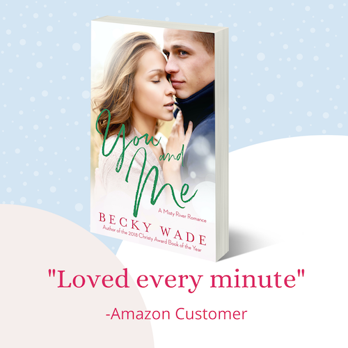 You and Me by Becky Wade