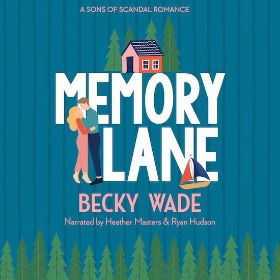 Memory Lane Audiobook Becky Wade