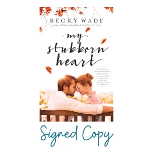 My Stubborn Heart (New Cover) - Autographed